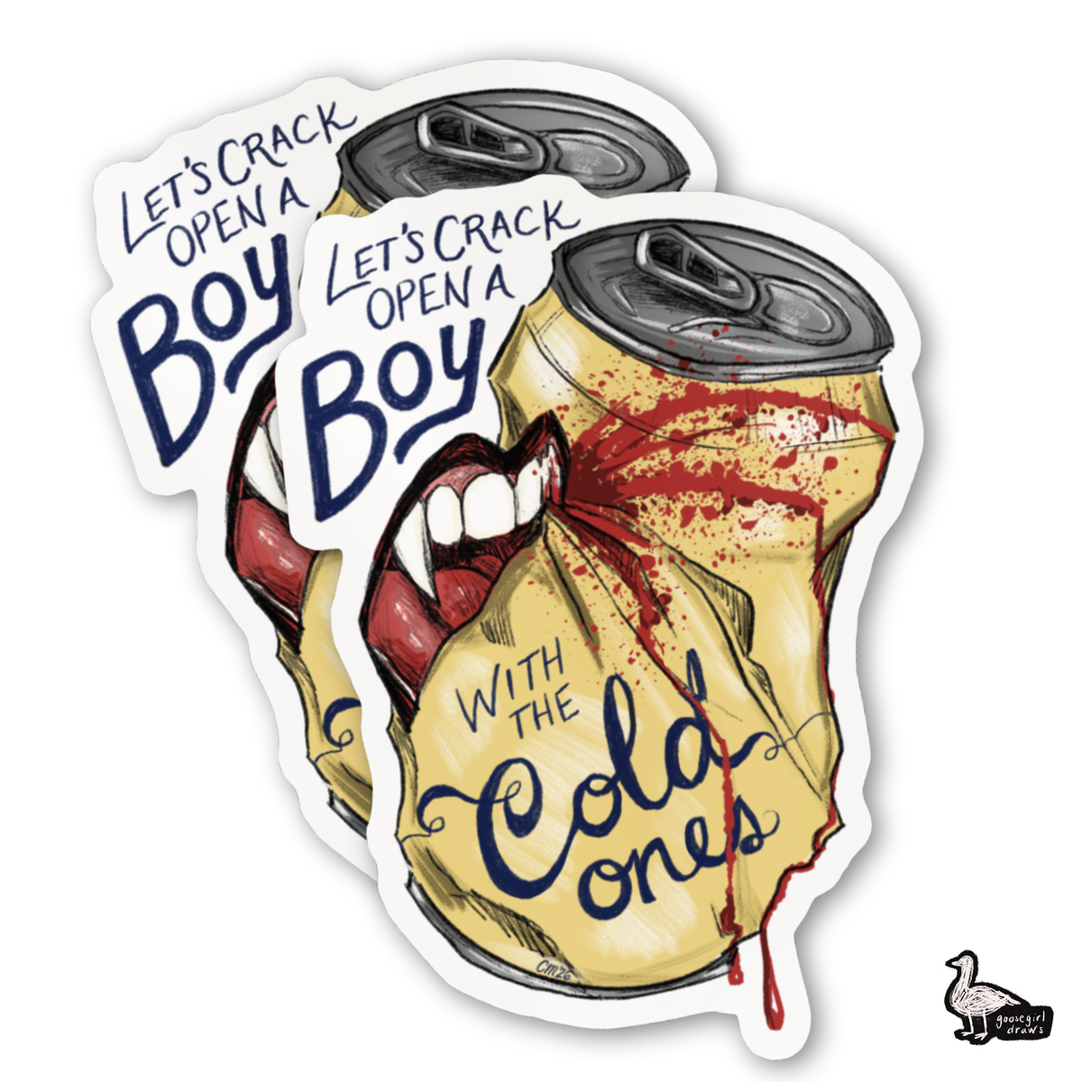 Let's Crack Open a Boy with the Cold Ones Sticker